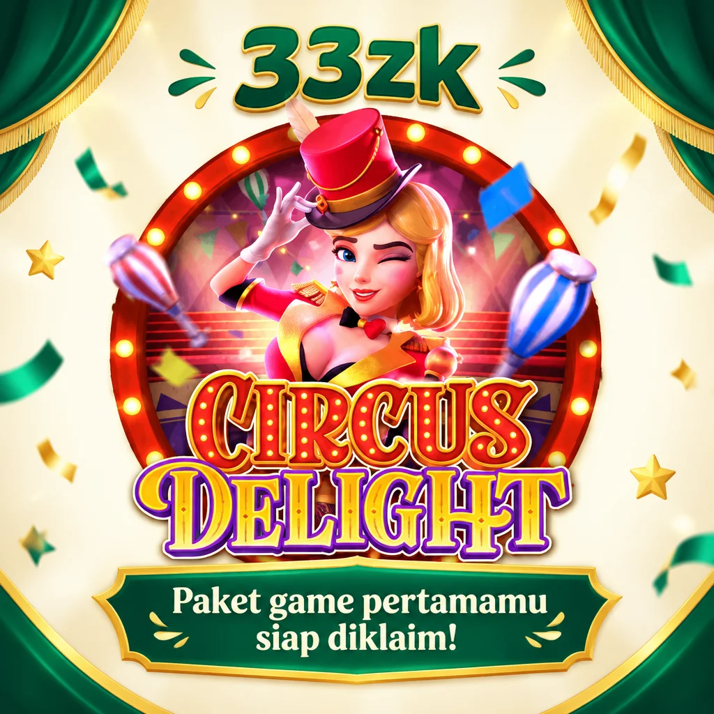 33zk · Circus Delight